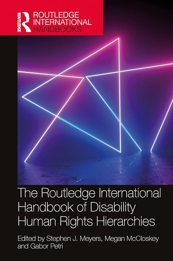 The Routledge International Handbook of Disability Human Rights Hierarchies cover image