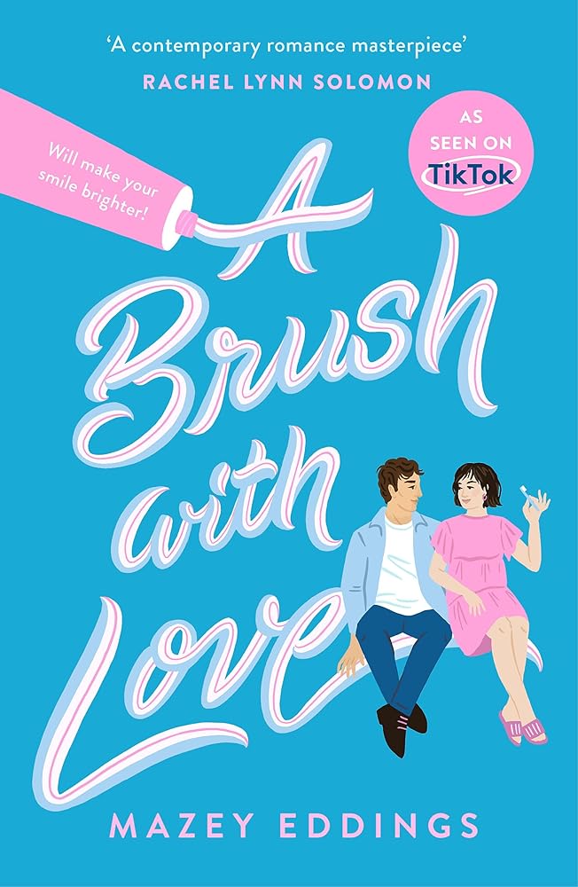 A Brush with Love: As seen on TikTok! The sparkling new rom - com sensation you won't want to miss! - MAKES SENSE TO ME