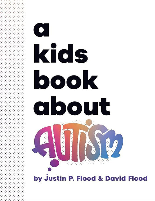 A Kids Book About Autism - MAKES SENSE TO ME