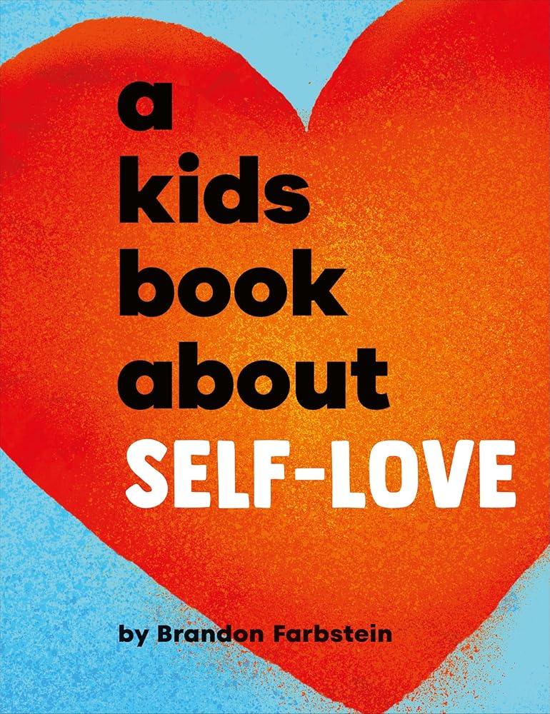 A Kids Book About Self-Love - MAKES SENSE TO ME