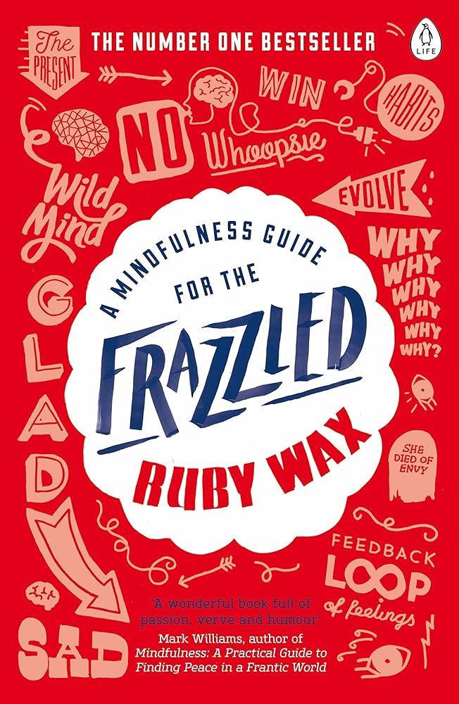 A Mindfulness Guide for the Frazzled - MAKES SENSE TO ME