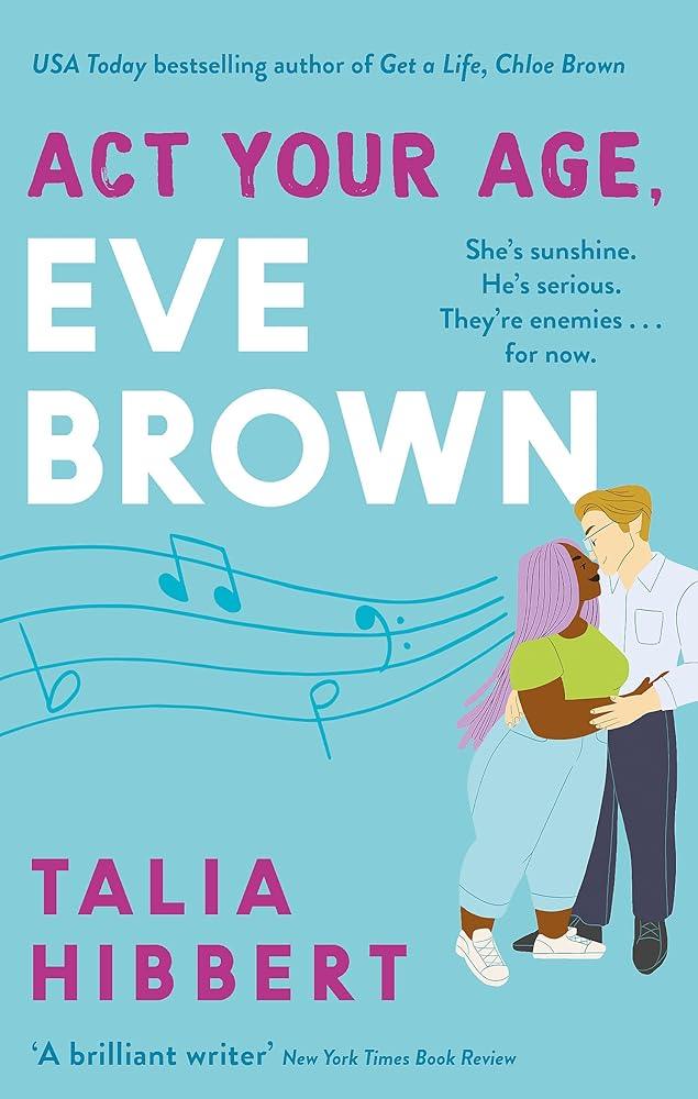Act Your Age, Eve Brown : the perfect feel good, sexy romcom - MAKES SENSE TO ME