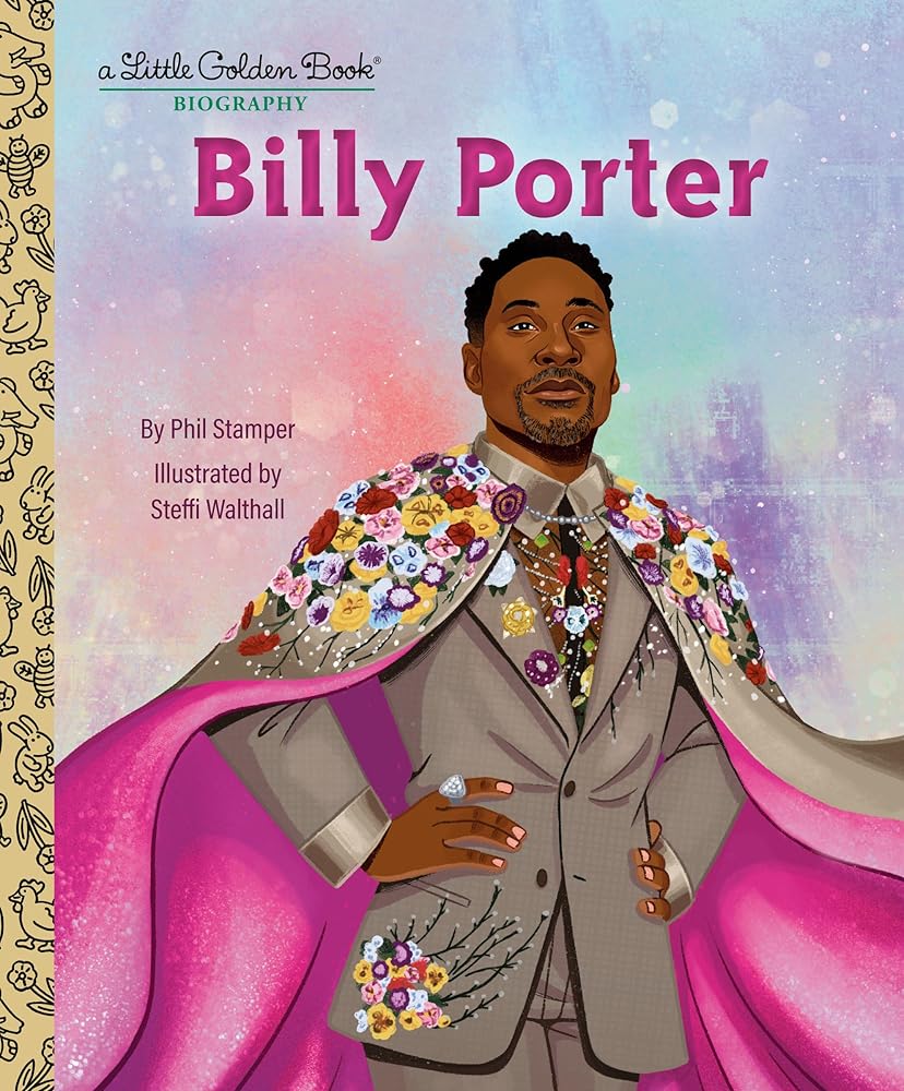 Billy Porter: A Little Golden Book Biography (Little Golden Book Biographies) - MAKES SENSE TO ME