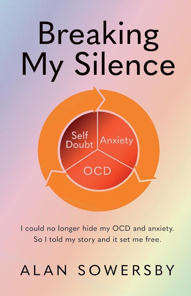Breaking My Silence: I could no longer hide my OCD and anxiety. So I told my story and it set me free. - MAKES SENSE TO ME