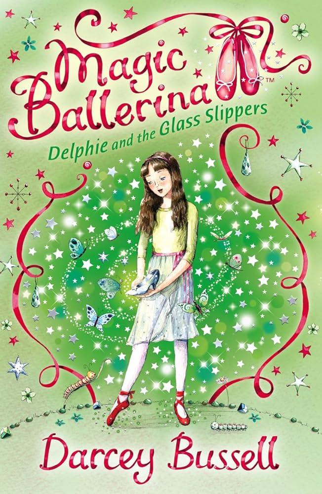 Delphie and the Glass Slippers (Magic Ballerina, Book 4) - MAKES SENSE TO ME