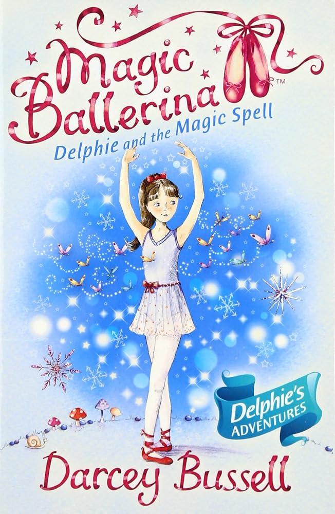 Delphie and the Magic Spell (Magic Ballerina) - MAKES SENSE TO ME