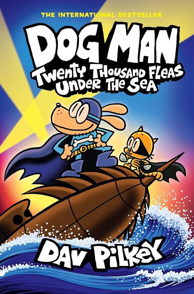 Dog Man: 11 - Twenty Thousand Fleas Under the Sea - MAKES SENSE TO ME