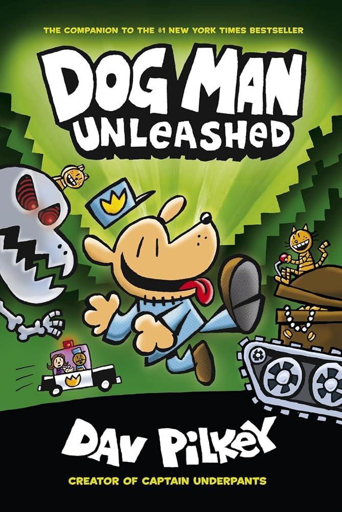 Dog Man: 2 - The Adventures of Dog Man: Unleashed - MAKES SENSE TO ME