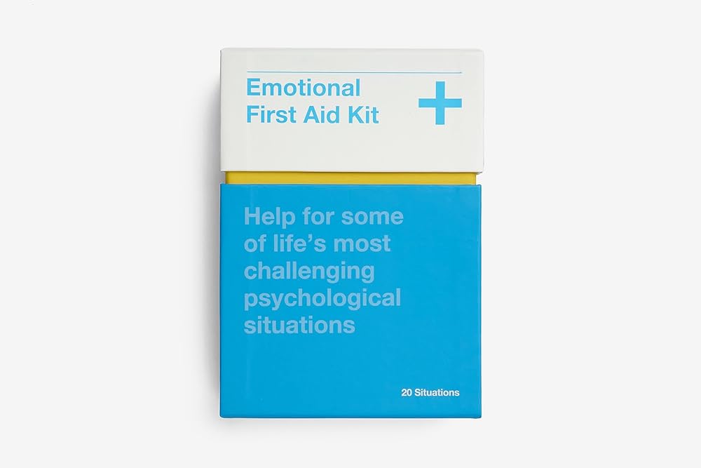Emotional First Aid: Help for some of life's most challenging pyschological situations - MAKES SENSE TO ME