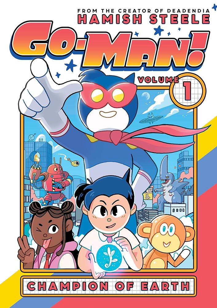 Go-Man: Champion of Earth - MAKES SENSE TO ME