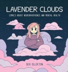 Lavender Clouds : Comics about Neurodivergence and Mental Health - MAKES SENSE TO ME
