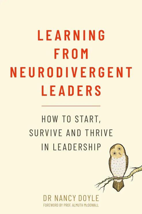 Learning from Neurodivergent Leaders: How to Start, Survive and Thrive in Leadership - MAKES SENSE TO ME