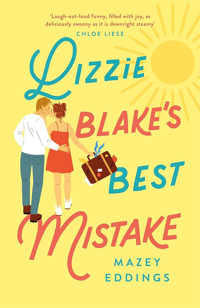 Lizzie Blake’s Best Mistake: The next unique and swoonworthy rom - com from the author of the TikTok - hit, A Brush with Love! - MAKES SENSE TO ME