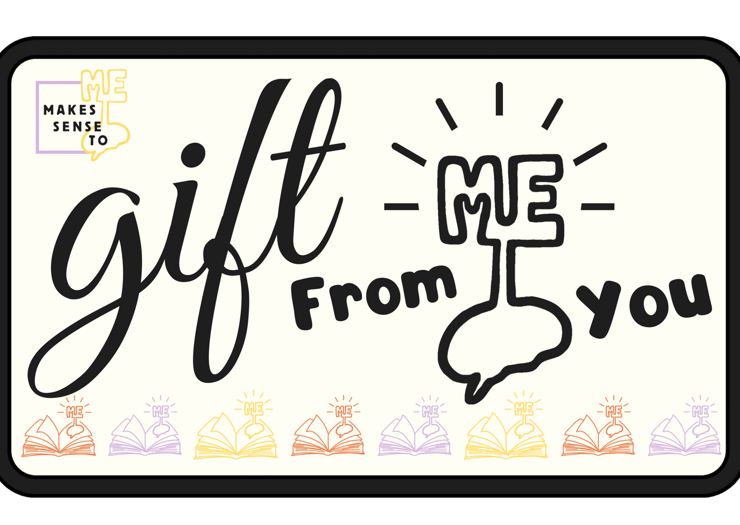 MAKES SENSE TO ME - Gift Card - MAKES SENSE TO ME