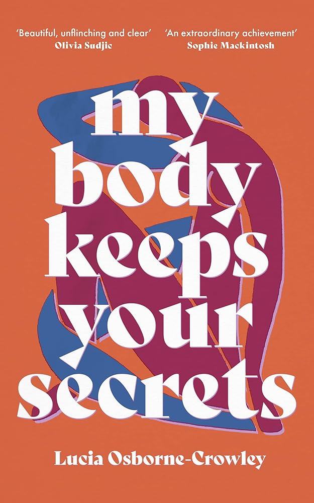 My Body Keeps Your Secrets - MAKES SENSE TO ME