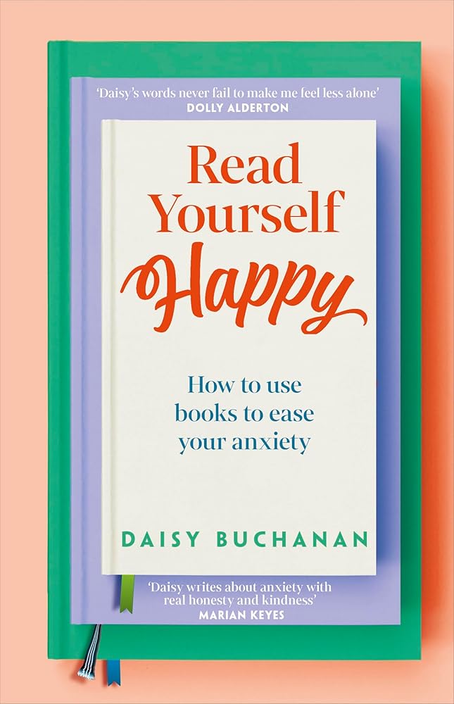 Read Yourself Happy: How to Use Books to Ease Your Anxiety - MAKES SENSE TO ME