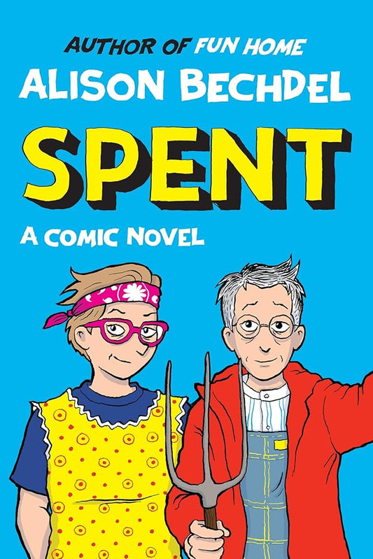 Spent : A Comic Novel - MAKES SENSE TO ME