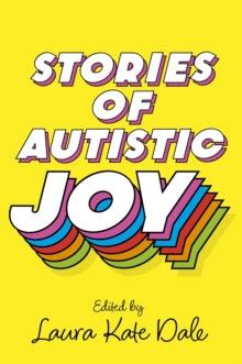 Stories of Autistic Joy - MAKES SENSE TO ME