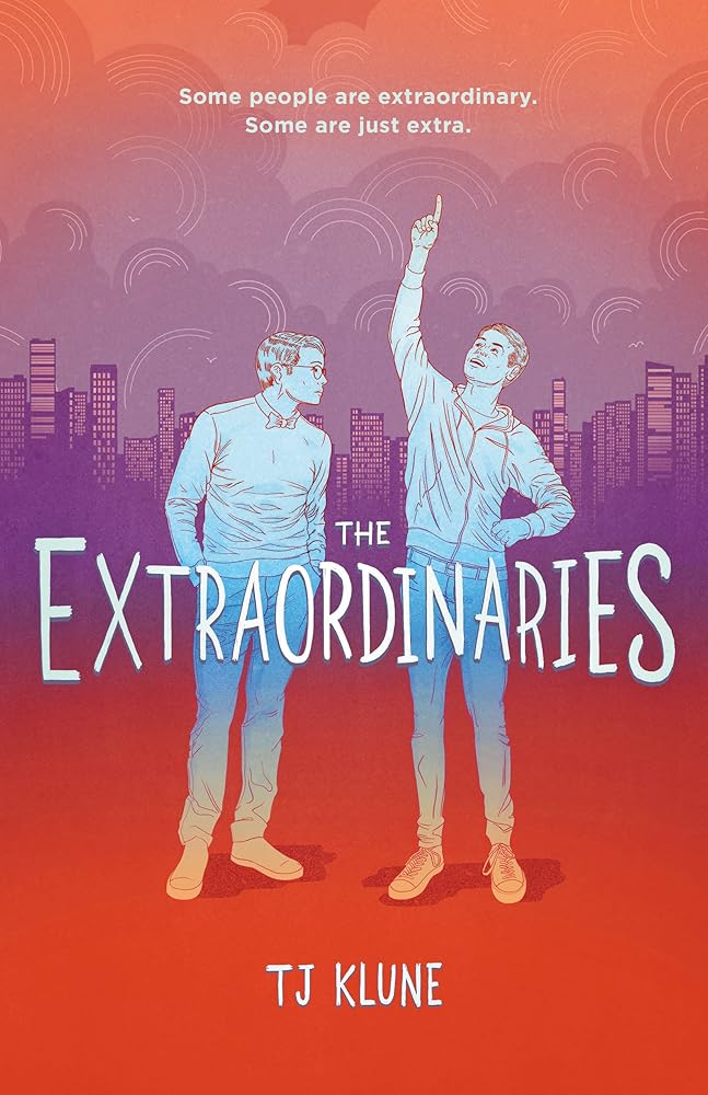 The Extraordinaries (The Extraordinaries, 1) - MAKES SENSE TO ME