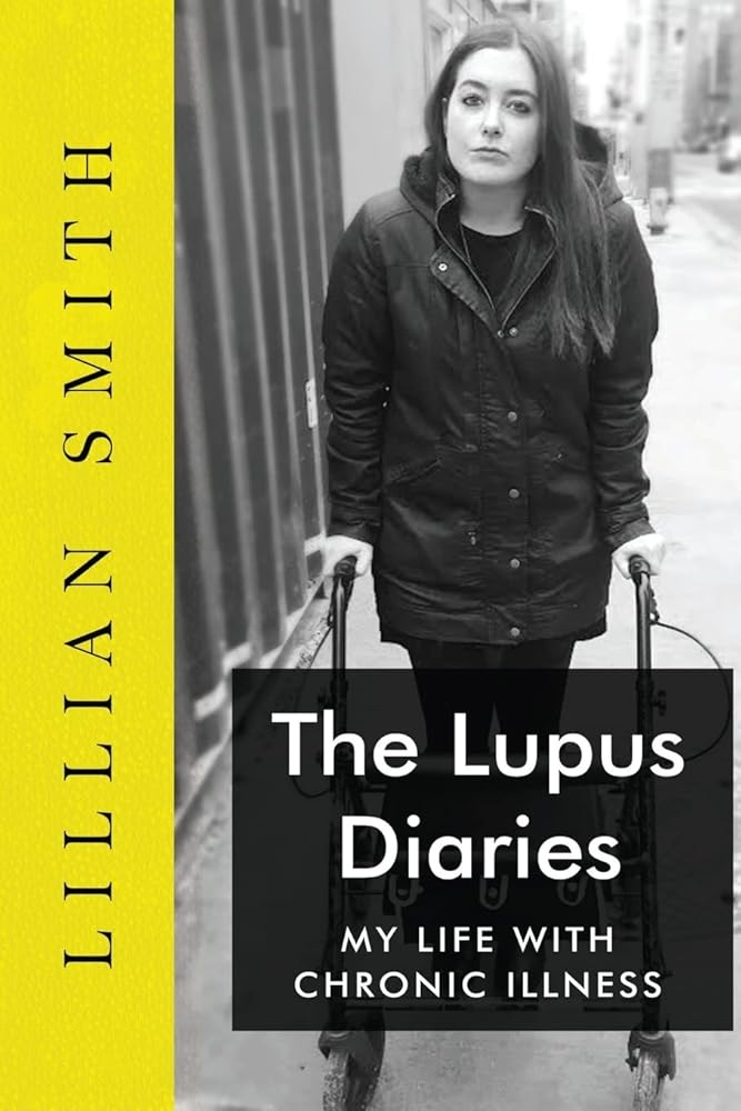 The Lupus Diaries My Life With Chronic Illness - MAKES SENSE TO ME