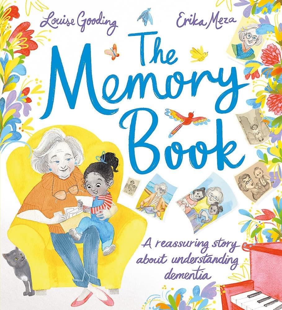 The Memory Book: A reassuring story about understanding dementia - MAKES SENSE TO ME