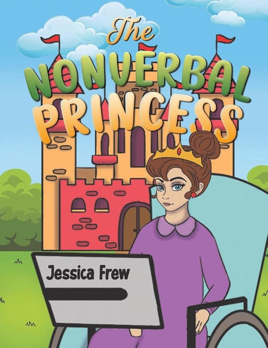 The Nonverbal Princess - MAKES SENSE TO ME