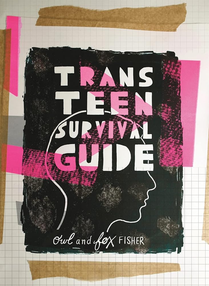Trans Teen Survival Guide - MAKES SENSE TO ME