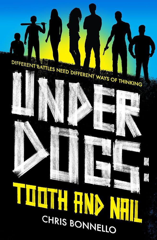Underdogs: Tooth and Nail (Underdogs 2, 2) - MAKES SENSE TO ME