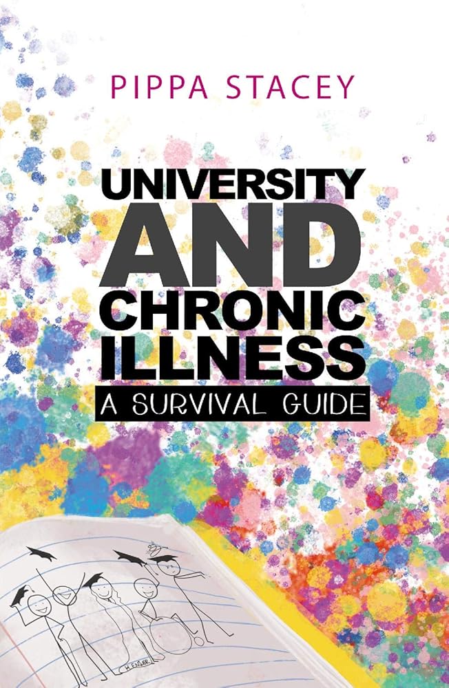 University and Chronic Illness: A Survival Guide - MAKES SENSE TO ME