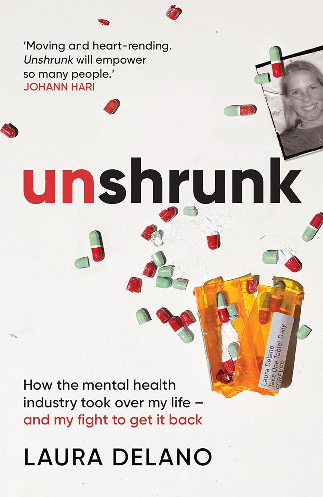 Unshrunk: My Life As An Ex-Mental Patient - MAKES SENSE TO ME