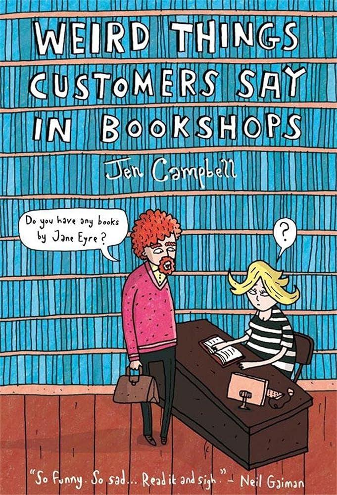 Weird Things Customers Say in Bookshops - MAKES SENSE TO ME