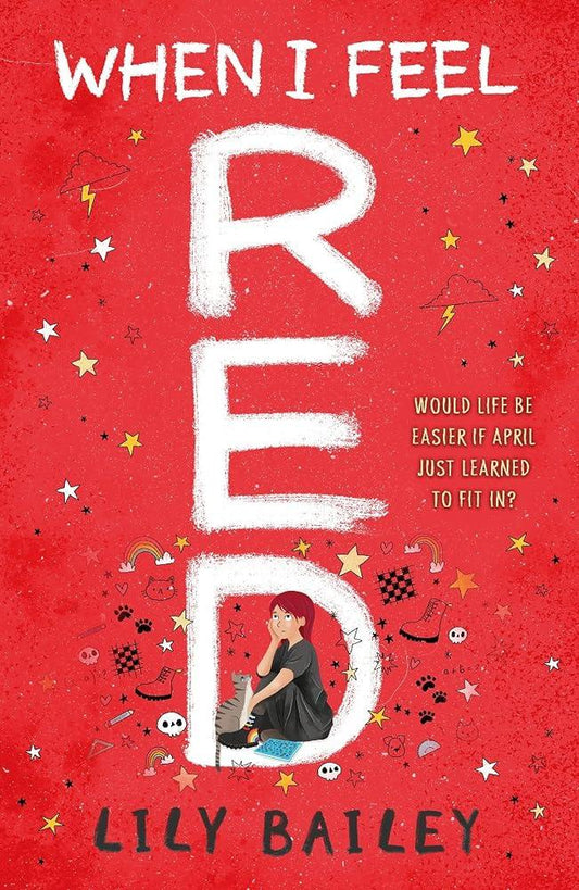 When I Feel Red : A powerful story of dyspraxia, identity and finding your place in the world - MAKES SENSE TO ME