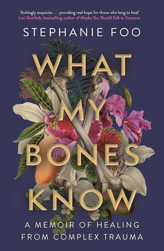 WHAT MY BONES KNOW cover image