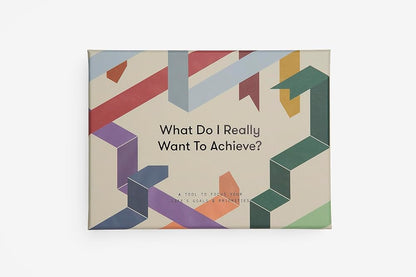 What Do I Really Want To Achieve?: A tool to focus your life's goals & priorities cover image