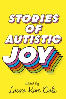 Stories of Autistic Joy - MAKES SENSE TO ME  