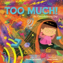 Too Much! : An Overwhelming Day (POS) - MAKES SENSE TO ME  