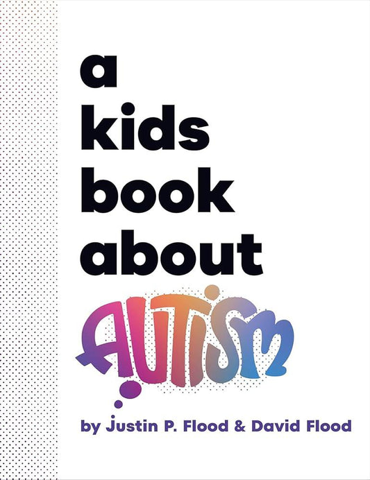 A Kids Book About Autism - MAKES SENSE TO ME  