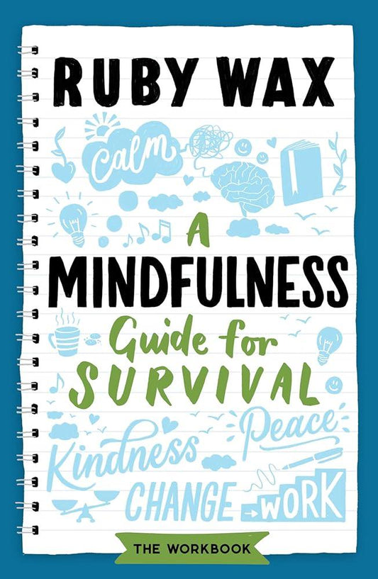 A Mindfulness Guide for Survival - MAKES SENSE TO ME  