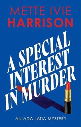 A Special Interest in Murder - MAKES SENSE TO ME