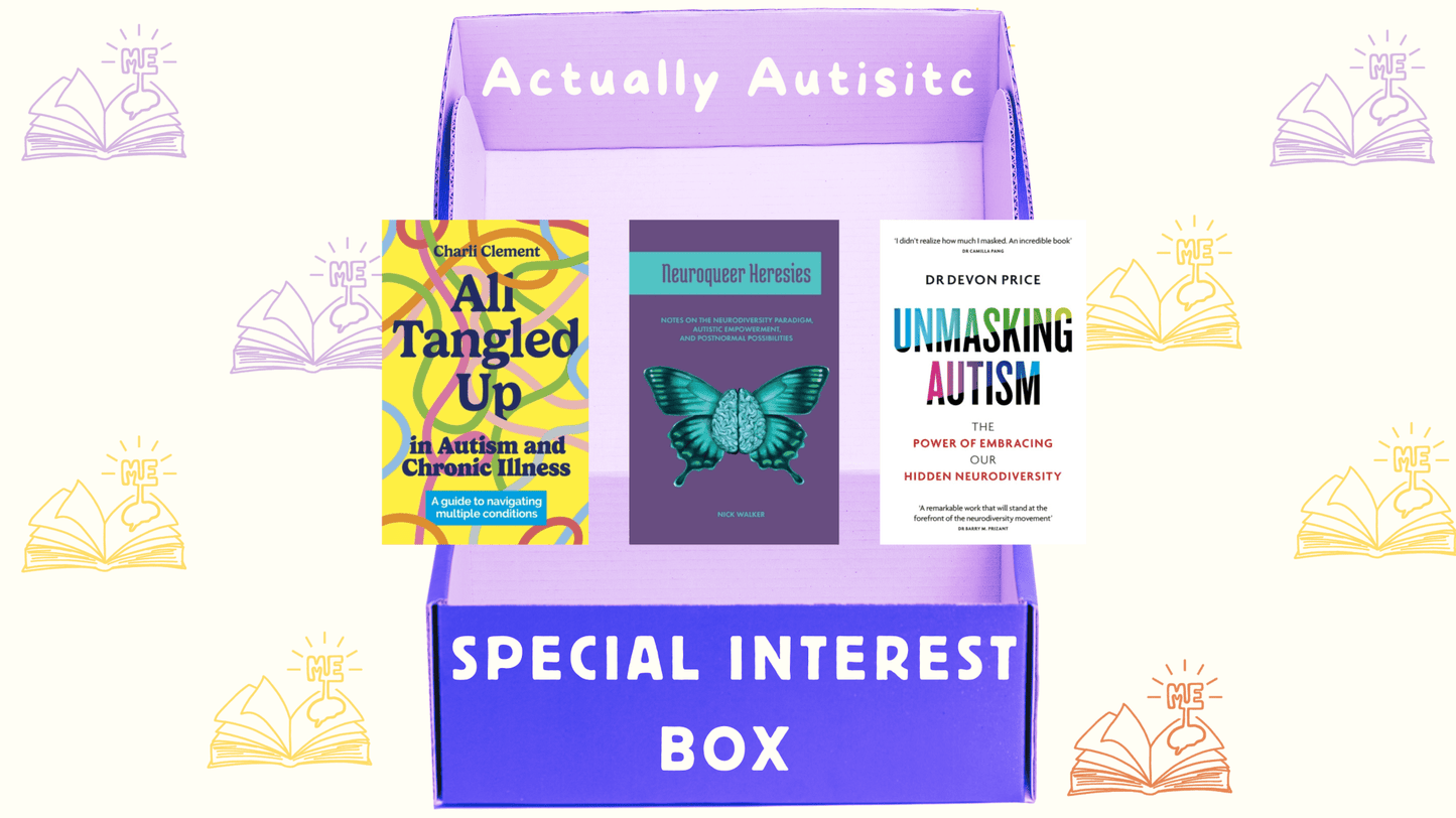 Actually Autistic - SPECIAL INTEREST Book Box - MAKES SENSE TO ME