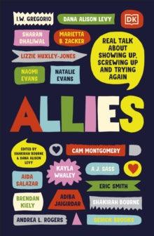 Allies : Real Talk About Showing Up, Screwing Up, And Trying Again - MAKES SENSE TO ME