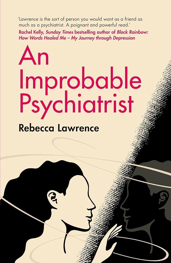 An Improbable Psychiatrist - MAKES SENSE TO ME