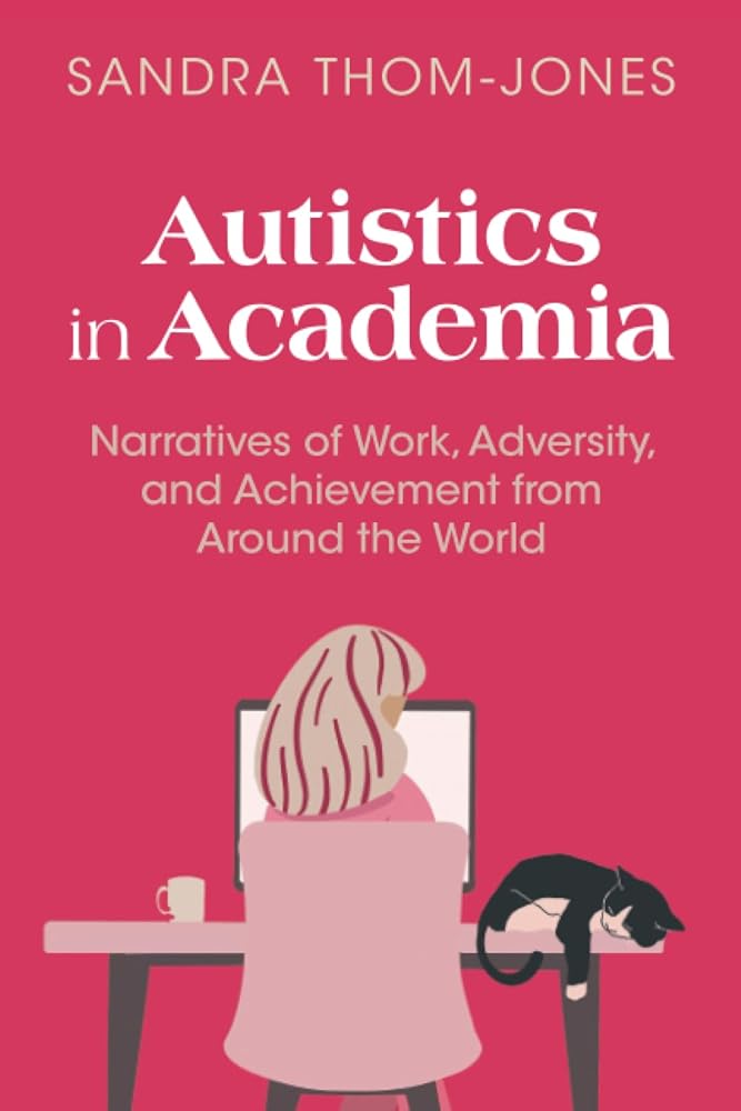 Autistics in Academia | MAKES SENSE TO ME | The Neurodivergent Bookshop