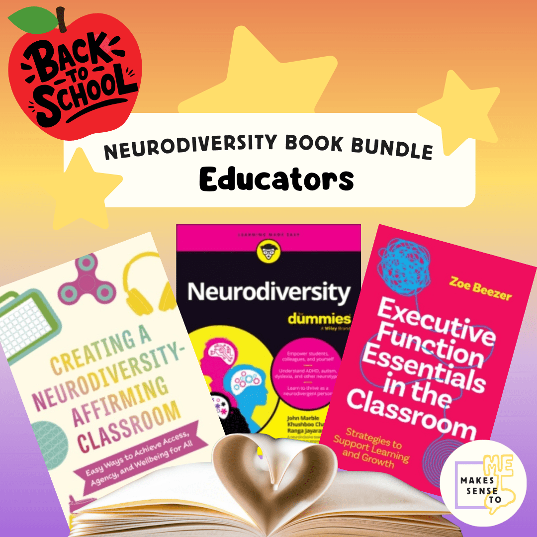 BACK TO SCHOOL Neurodiversity Book Bundle - Educators - MAKES SENSE TO ME