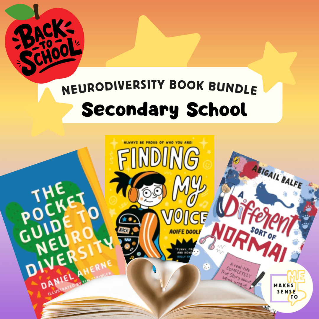 BACK TO SCHOOL Neurodiversity Book Bundle - Secondary School - MAKES SENSE TO ME
