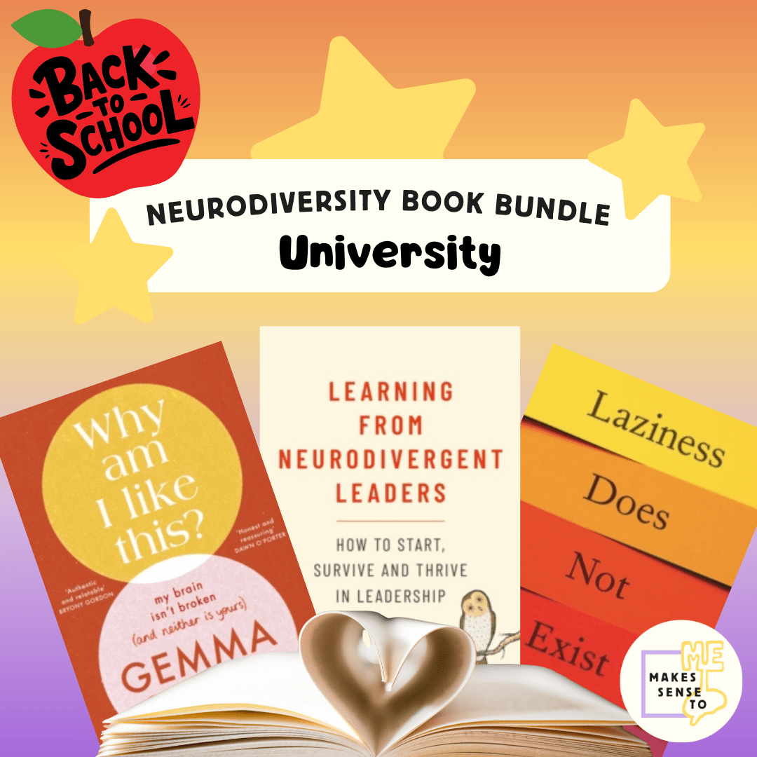 BACK TO SCHOOL Neurodiversity Book Bundle - University - MAKES SENSE TO ME