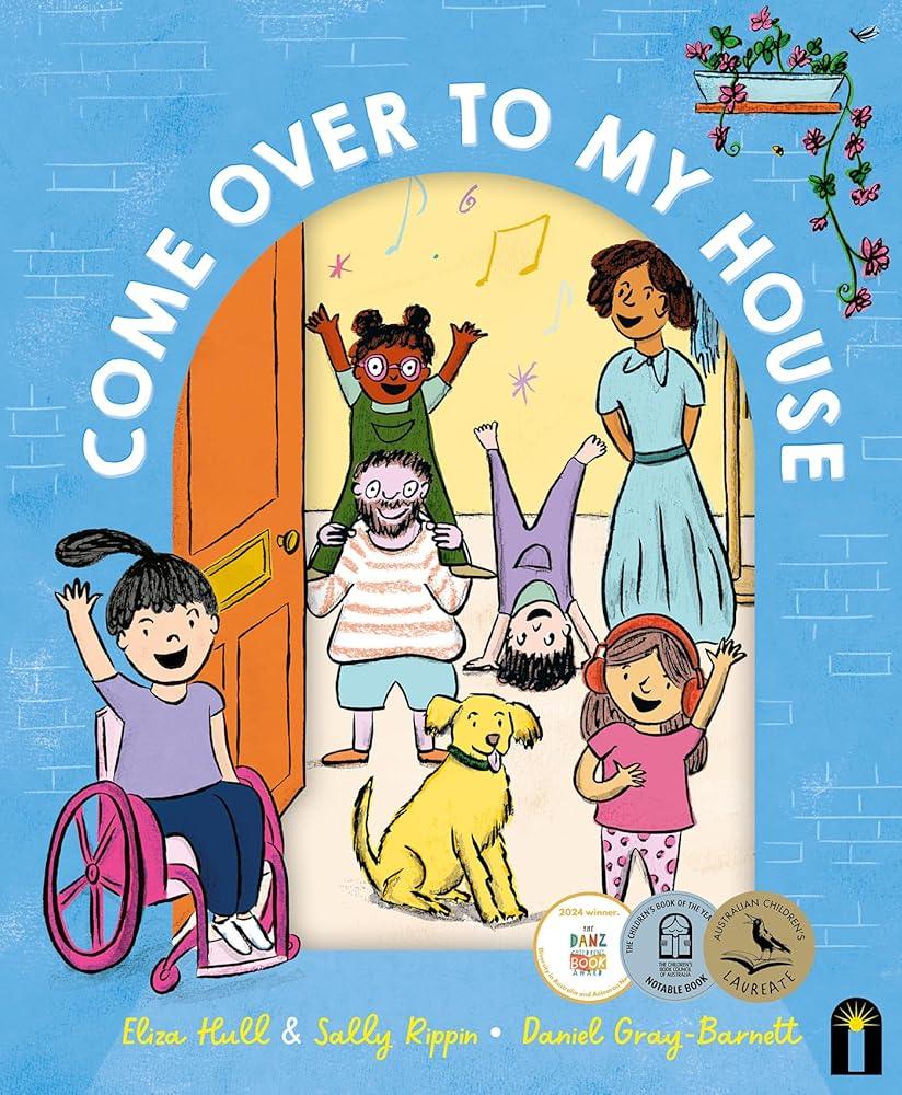 Come Over to My House: A CBCA Notable Book - MAKES SENSE TO ME