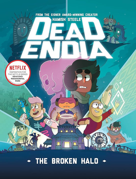 DeadEndia: The Broken Halo (Volume 2) - MAKES SENSE TO ME
