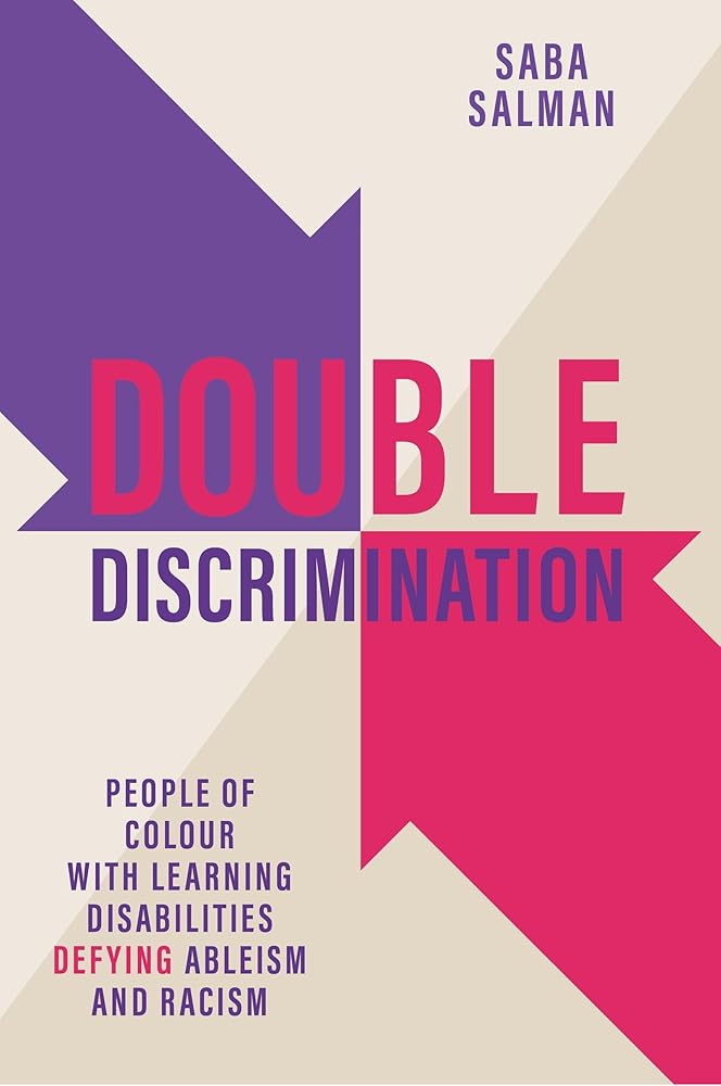 Double Discrimination: People of Colour with Learning Disabilities Defying Ableism and Racism - MAKES SENSE TO ME