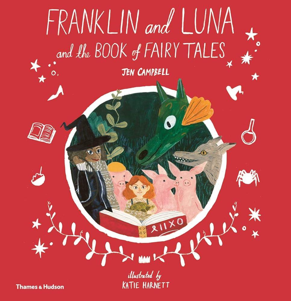 Franklin and Luna and the Book of Fairy Tales - MAKES SENSE TO ME